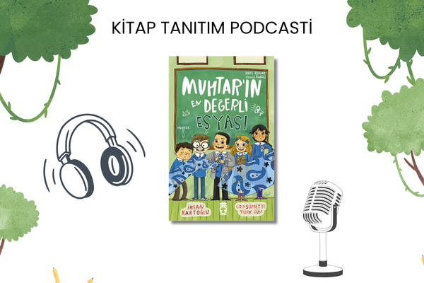 Muhtarın En Değerli Eşyası Tanıtım Podcasti